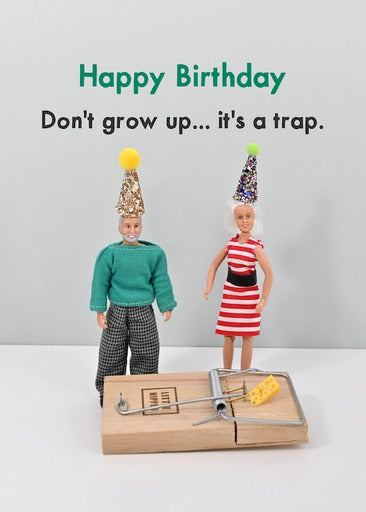 Bold & Bright Card - Don’t Grow Up… It’s a Trap.