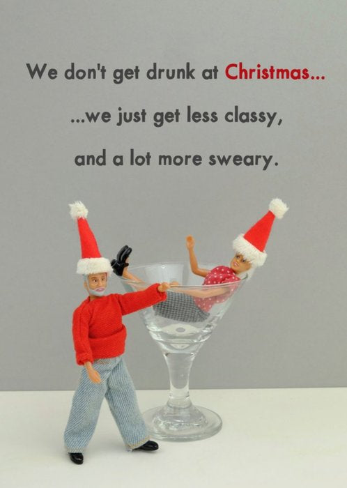 Bold & Bright Card - We Don’t Get Drunk at Christmas