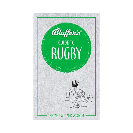 Bluffers Book - Guide To Rugby