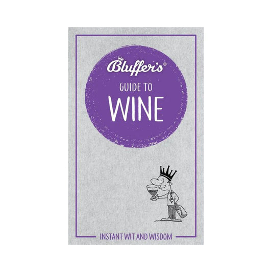 Bluffers Book - Guide To Wine